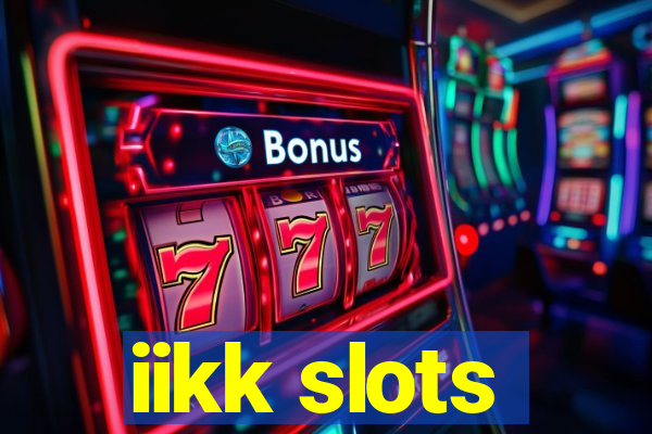 iikk slots